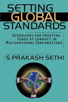 Hardcover Setting Global Standards: Guidelines for Creating Codes of Conduct in Multinational Corporations Book
