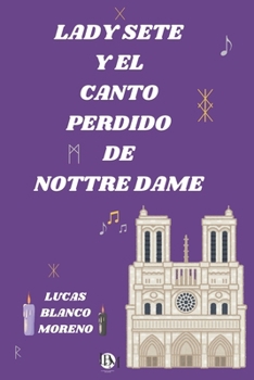Paperback Lady Sete y el Canto Perdido de Nottre Dame [Spanish] Book