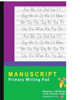 Paperback Manuscript Primary Writing Pad: Purple Green - Writing Journal Tablet for Kids - Write Abc's & First Words - Handwriting Practice - For Home & School Book