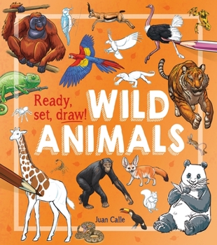 Paperback Ready, Set, Draw!: Wild Animals Book