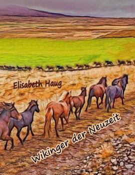 Paperback Wikinger der Neuzeit: Das Islandpferd [German] Book