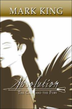 Paperback The Calm and the Fury: Absolution Book