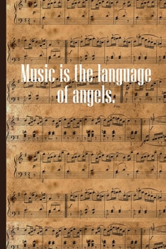 Paperback Music is the Language of Angels: Sheet music book DIN-A5 with 100 pages of empty staves for music students and composers to note music and melodies Book