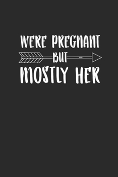 We're Pregnants: Blank Lined Notebook (6" x 9" - 120 pages) ~ Pregnancy Announcement Notebook for Daily Journal, Diary, and Gift
