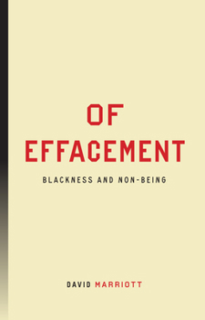 Hardcover Of Effacement: Blackness and Non-Being Book