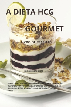 Paperback A Dieta Hcg Gourmet [Portuguese] [Large Print] Book