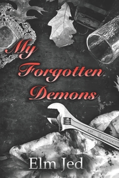 My Forgotten Demons: Book Two of "My Dear Watson Series"
