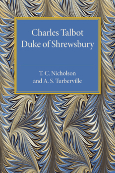 Paperback Charles Talbot, Duke of Shrewsbury Book