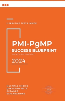 Paperback PMI-PgMP Success Blueprint: Q&A with Explanations Book