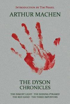 Paperback The Dyson Chronicles: The Inmost Light / The Shining Pyramid / The Red Hand / The Three Impostors Book