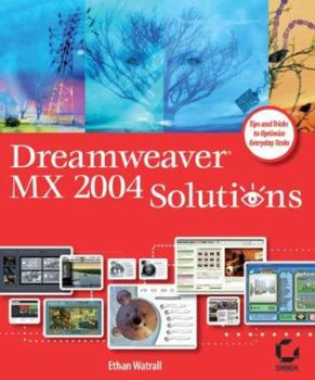 Paperback Dreamweaver MX 2004 Solutions [With CDROM] Book