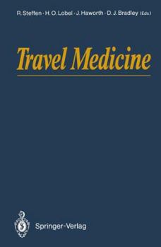 Travel Medicine: Proceedings Of The First Conference On International Travel Medicine, Zurich, Switzerland, 5 8 April 1988