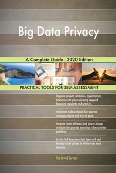 Paperback Big Data Privacy A Complete Guide - 2020 Edition Book