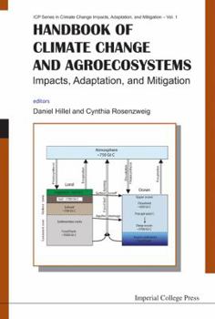Hardcover Handbook of Climate Change and Agroecosystems: Impacts, Adaptation, and Mitigation Book