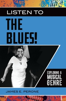 Hardcover Listen to the Blues! Exploring a Musical Genre Book