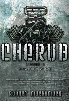 Shadow Wave - Book #12 of the CHERUB