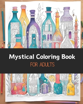 Paperback Mystical Coloring Book: for Adults Book