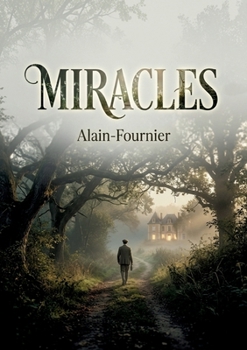 Miracles: Les mystères de l'âme révélés à travers des récits enchanteurs. (French Edition)