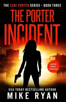 The Porter Incident - Book #3 of the Cari Porter