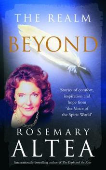 Paperback The Realm Beyond: Stories of Comfort, Inspiration and Hope from 'The Voice of the Spirit World' Book
