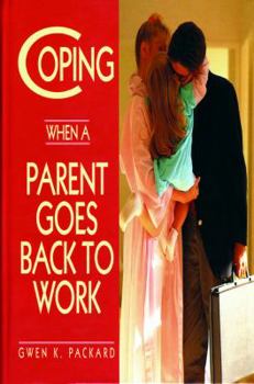 Library Binding Coping When a Parent Goes Back to Work Book