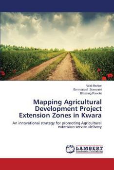 Paperback Mapping Agricultural Development Project Extension Zones in Kwara Book