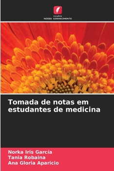 Tomada de notas em estudantes de medicina (Portuguese Edition)