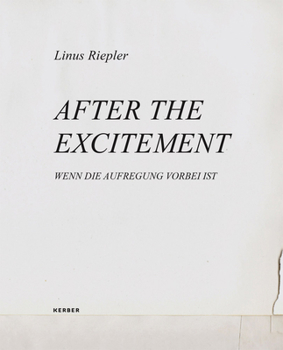 Paperback Linus Riepler: After the Excitement Book