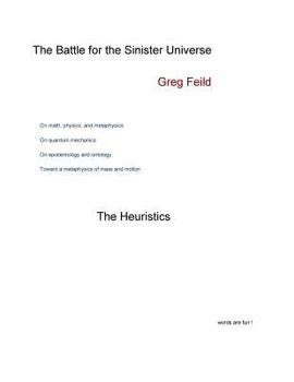 Paperback The Battle for the Sinister Universe: The Heuristics Book