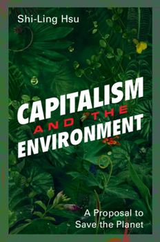 Paperback Capitalism and the Environment: A Proposal to Save the Planet Book