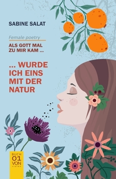 Paperback Als Gott mal zu mir kam 1: ... wurde ich eins mit der Natur [German] Book