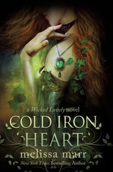 Hardcover Cold Iron Heart: A Wicked Lovely Novel Book