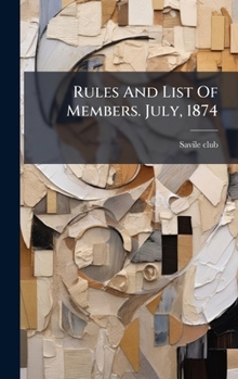 Hardcover Rules And List Of Members. July, 1874 Book