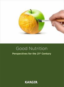 Paperback Good Nutrition: Perspectives for the 21st Century Book