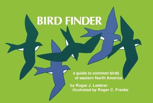 Bird Finder: A Guide to Common Birds of Eastern North America (Nature Study Guides) - Book  of the Nature Study Guides
