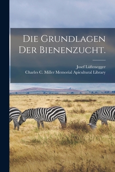 Paperback Die Grundlagen der Bienenzucht. [German] Book