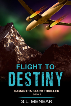 Paperback Flight to Destiny (A Samantha Starr Thriller, Book 2) Book