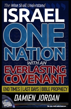 Paperback The Wise Shall Understand Israel: One Nation With An Everlasting Covenant Book