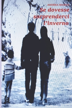 Paperback Se dovesse sorprenderci l'inverno [Italian] Book