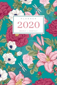 Paperback Planner 2020 Weekly Monthly: 6x9 Full Year Notebook Organizer Small - 12 Months - Jan to Dec 2020 - Vintage Flower Dragonfly Design Teal Book