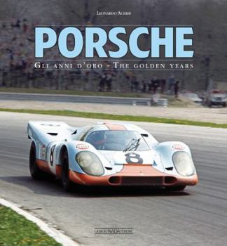 Hardcover Porsche: Gli Anni d'Oro/The Golden Years Book