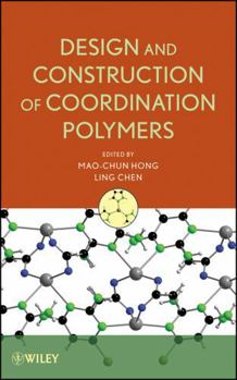 Hardcover Design and Construction of Coordination Polymers Book