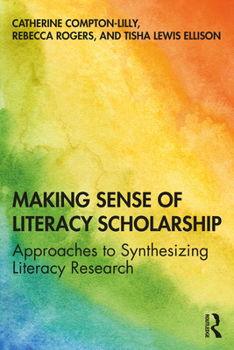 Paperback Making Sense of Literacy Scholarship: Approaches to Synthesizing Literacy Research Book