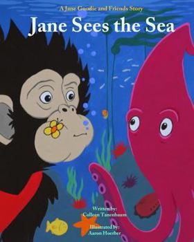 Jane See's the Sea: A Jane Goodie and Friends Story