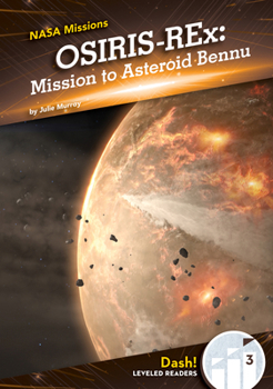 Library Binding Osiris-Rex: Mission to Asteroid Bennu: Mission to Asteroid Bennu Book