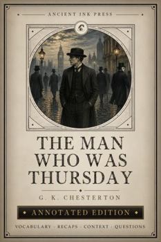 The Man Who Was Thursday (Annotated)