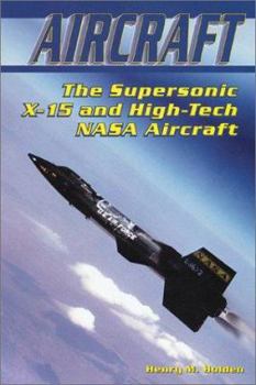 Library Binding The Supersonic X-15 and High-Tech NASA Aircraft Book