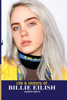 Paperback Life And Hisory of Billie Eilish Book