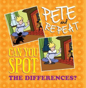 Paperback Pete and Repeat: Can You Spot the Differences? Book