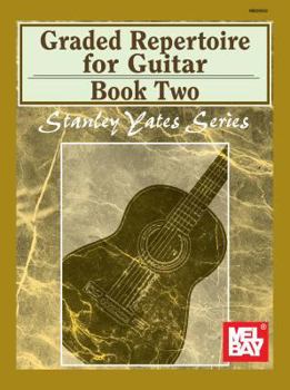 Mel Bay presents Graded Repertoire for Guitar, Book Two